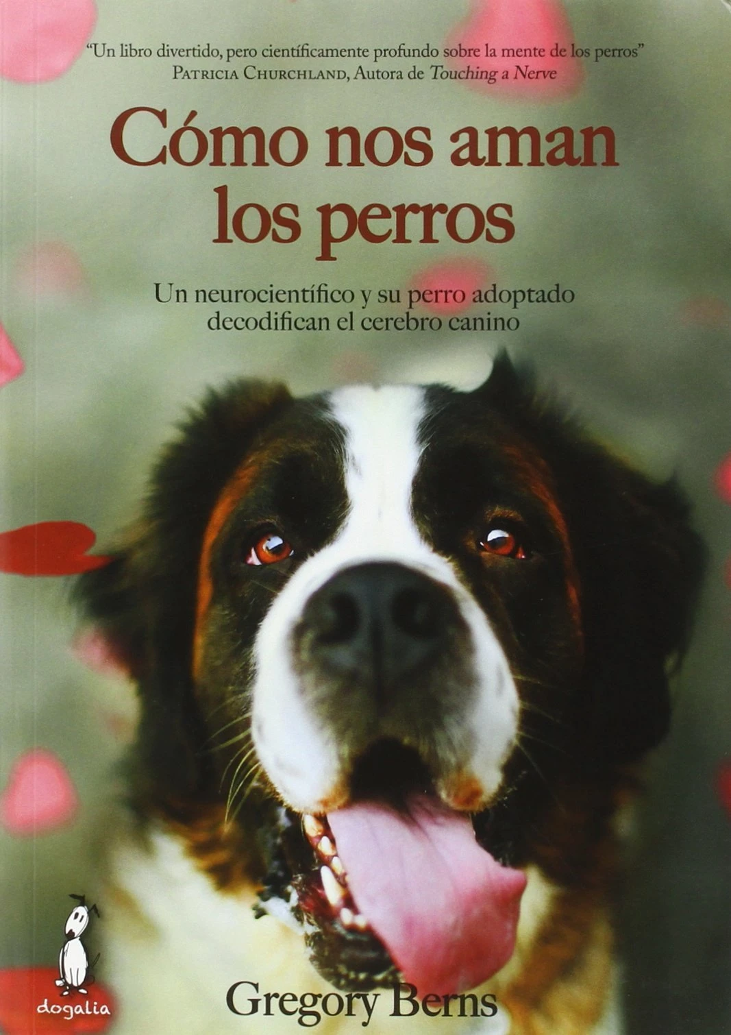 Portada del libro Cómo nos aman los perros de Gregory Berns, con la fotografía de un perro San Bernardo en primer plano y el subtítulo sobre el estudio científico del cerebro canino.